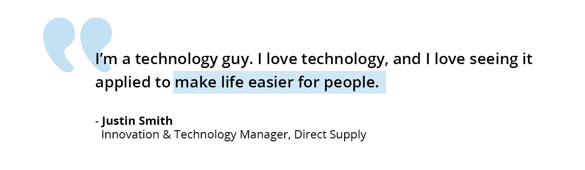 Justin Smith Direct Supply Technology Quote