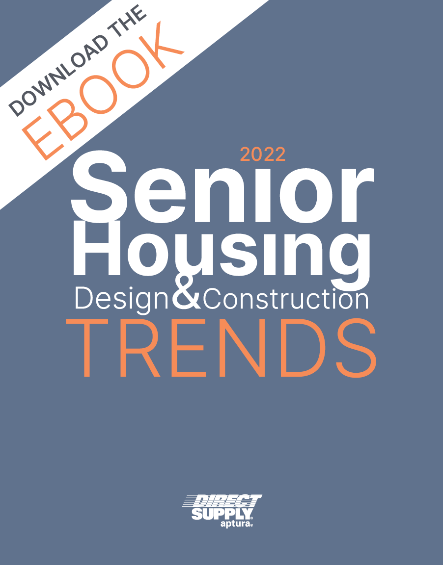 2022 Senior Housing Design & Construction Trends Ebook 2022 Senior living Design Trends